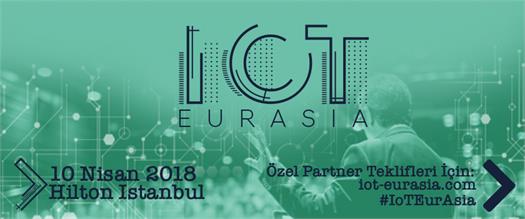 IoT Dünyası 10 Nisan’da İstanbul’da buluşuyor