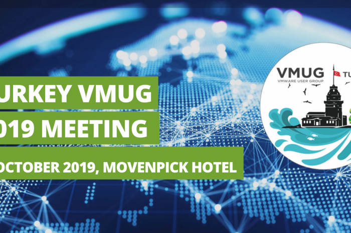 Turkey VMUG Meeting 2019, 22 Ekim'de Mövenpick Hotel'de