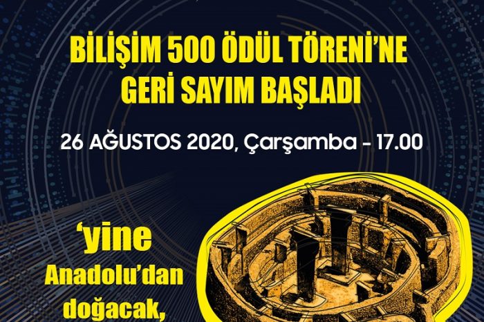 Türkiye’nin Girişimci ve Yatırımcıları Buluşturan Platformu Bilişim 500 Ödül Töreni, 26 Ağustos’ta Gerçekleşecek!