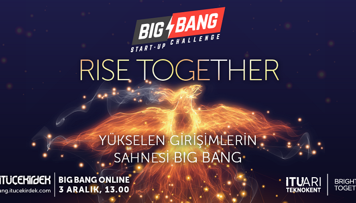 Yükselen Girişimlerin Sahnesi Big Bang İçin Geri Sayım Başladı!