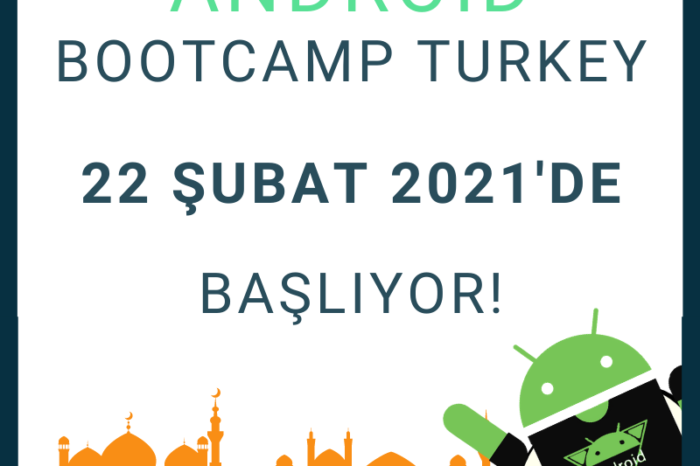 ‘Android Bootcamp Türkiye’ye hazır mısınız?