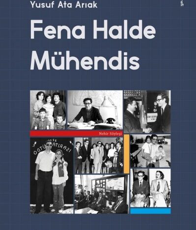 TELKODER Kurucu Başkanı Yusuf Ata Arıak’ın hayatını anlatan “Fena Halde Mühendis” kitabı yayınlandı