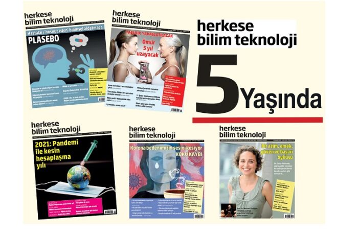 Herkese Bilim Teknoloji Dergisi 5 Yaşında