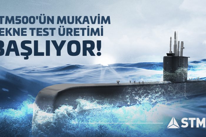 STM500 denizaltısının mukavim tekne test üretimine başlandı