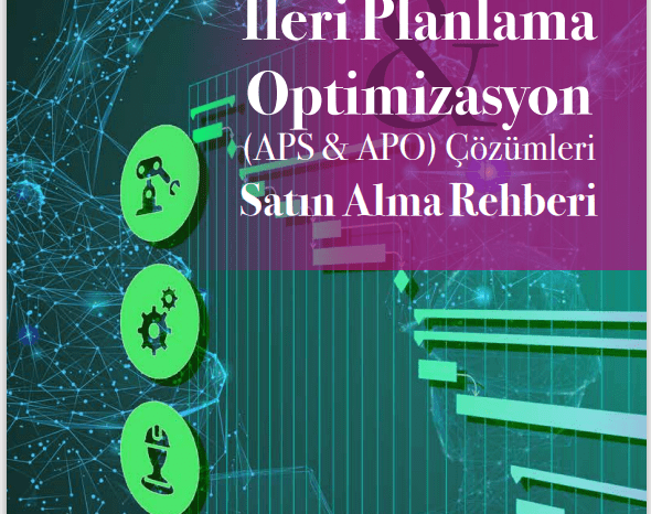 Türkiye’nin ilk 'İleri Planlama ve Optimizasyon Satın Alma Rehberi' yayınlandı