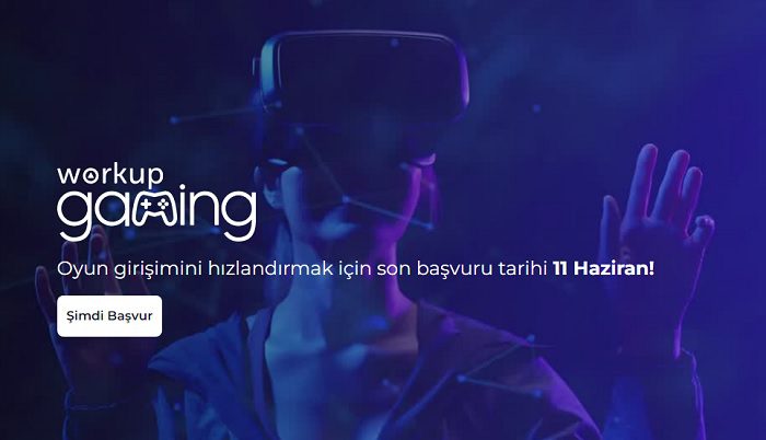 Workup Gaming Girişimcilik Programı başlıyor