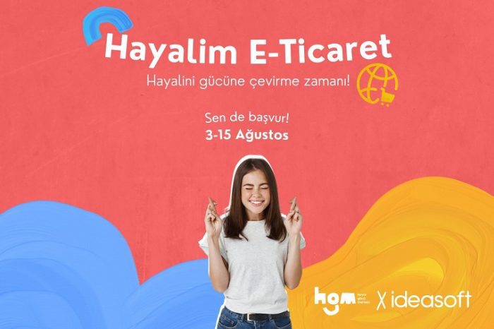 "Hayalim E-Ticaret Yapmak” diyen gençler için buluşma vakti!