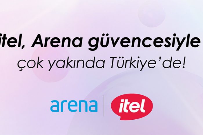 itel, Arena güvencesi ile çok yakında Türkiye’de!